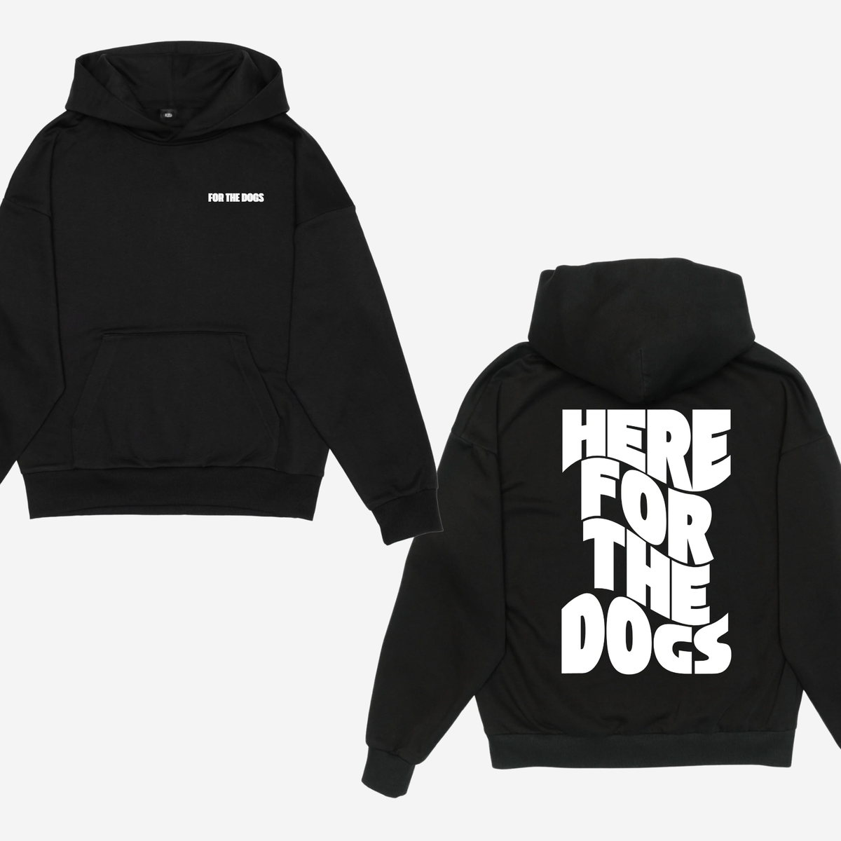 For The Dogs Hoodie