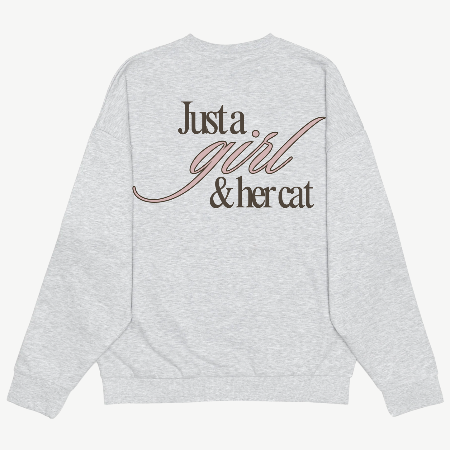 Just A Girl Crewneck