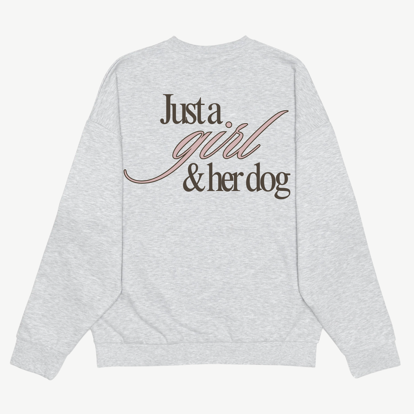 Just A Girl Crewneck