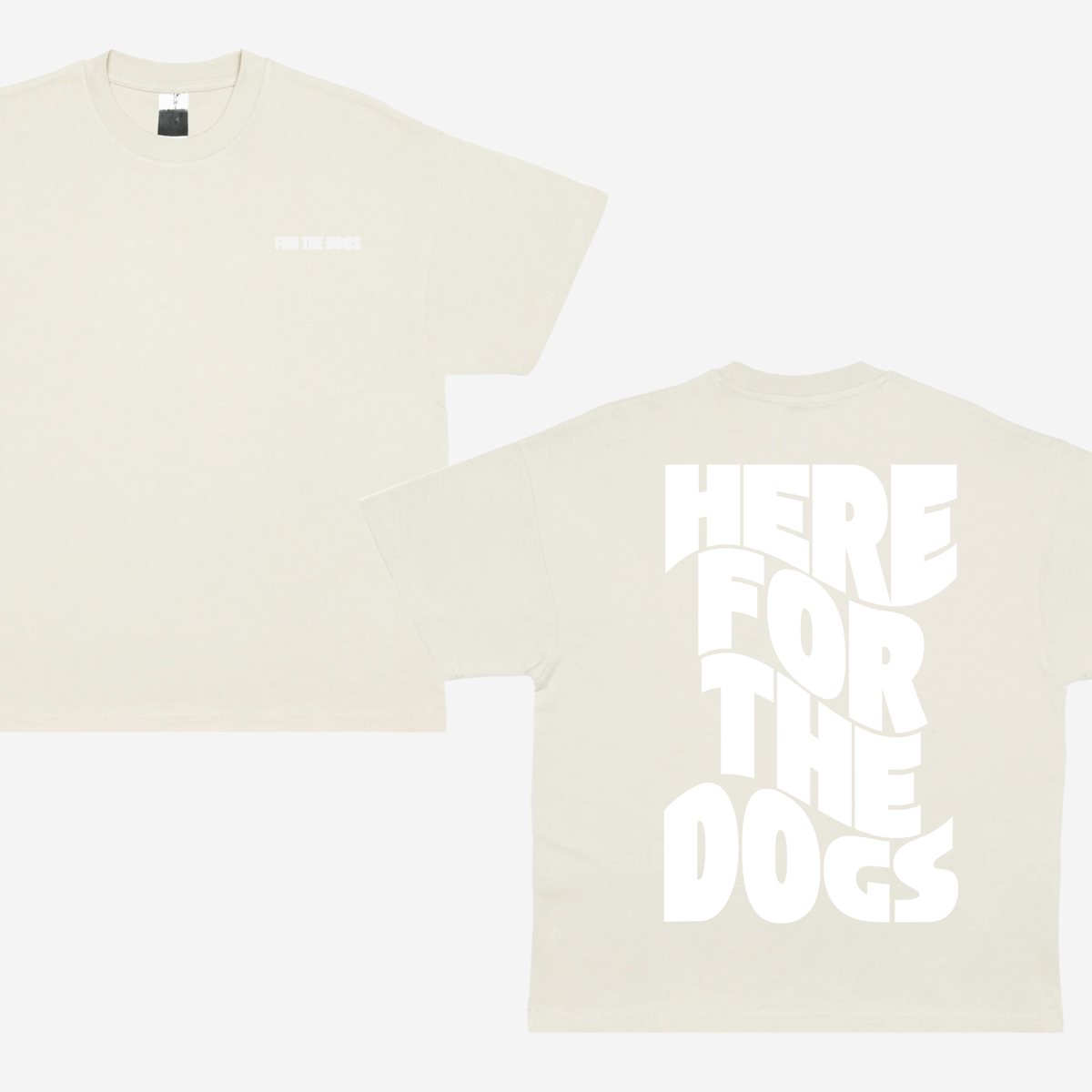 For The Dogs Tee