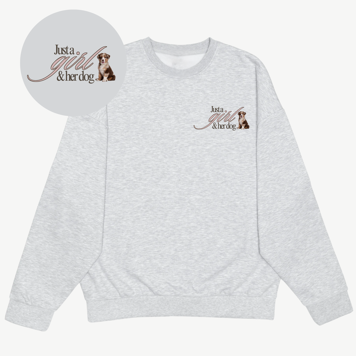 Just a Girl Custom Crewneck