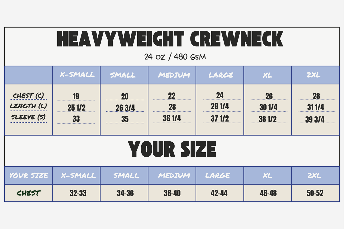 Heavyweight crewneck size chart for XS to 2XL, listing garment chest, length, sleeve, and recommended body chest measurements.
