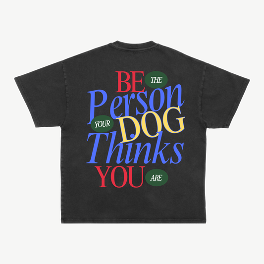 Be The Person Tee